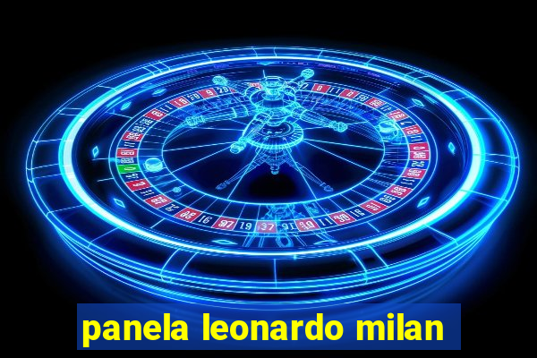 panela leonardo milan